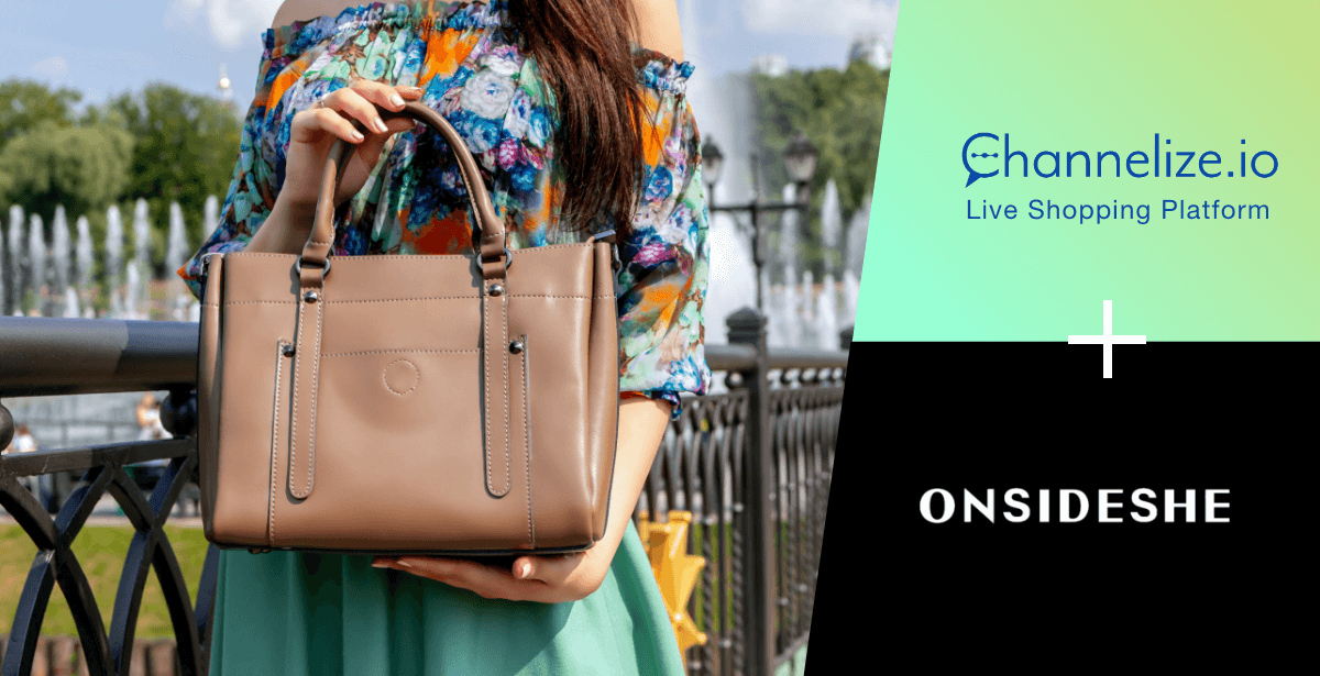 ONESIDESHE scaling Scales by selling Fashionable Bags via Channelize.io Livestream Shopping Platform