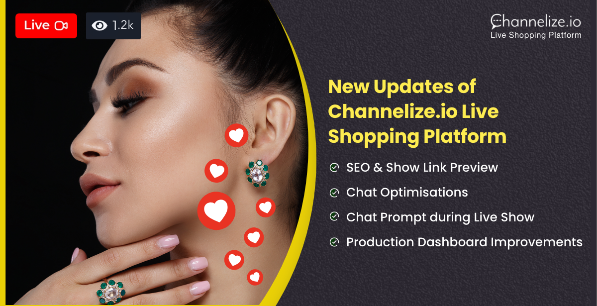 New Updates of Channelize.io Live Shopping Platform