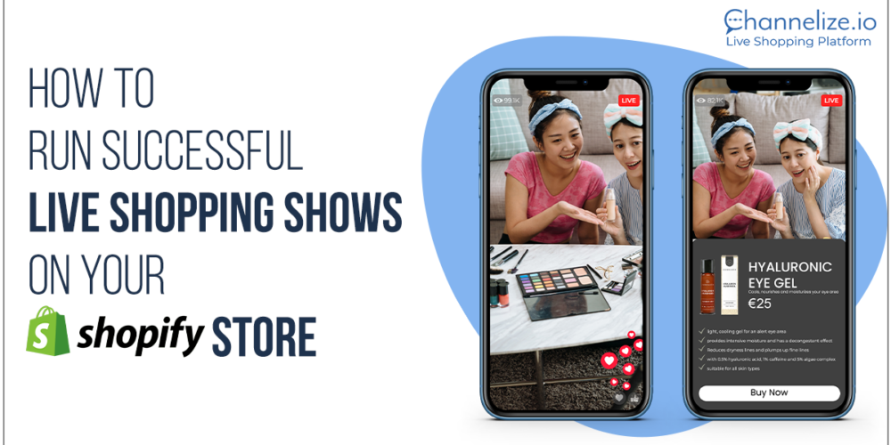 How to run successful Live Shopping Shows on your Shopify Store