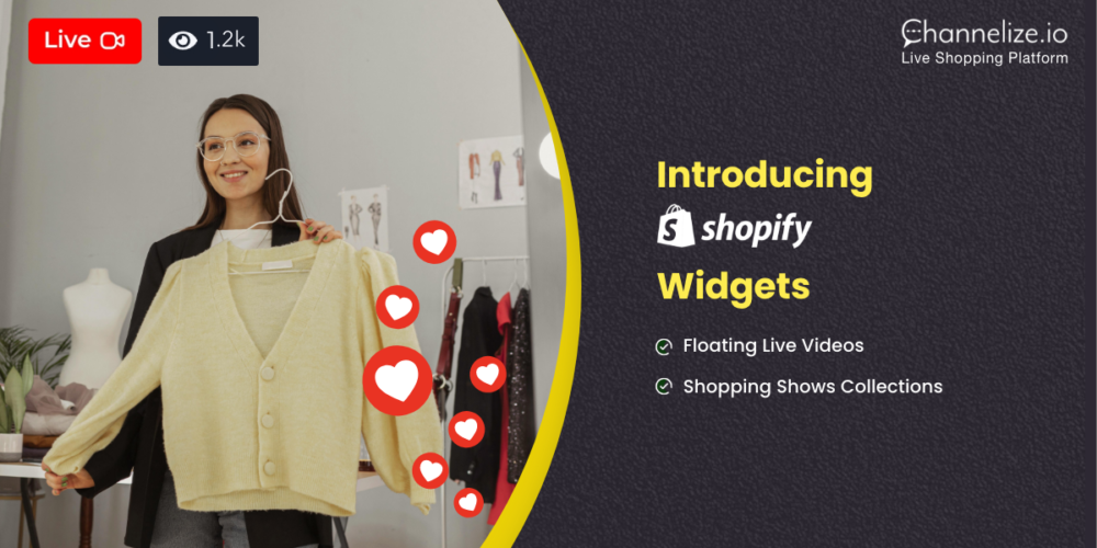 Introducing Shopify Widgets: Floating Live Videos & Shopping Shows Collections