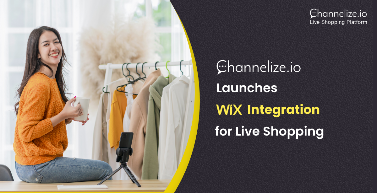 Channelize.io Launches Wix Integration for Live Shopping