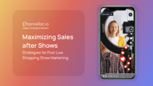 Use Live Shopping & Shoppable Videos as a Sales Channel on your Ecommerce Website & Apps – 1